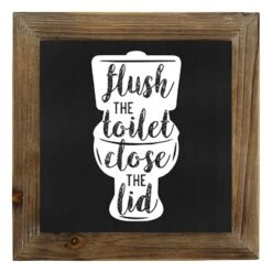 Flush The Toilet & Close The Lid Bathroom Wall Art, 10"