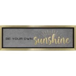 Framed Be Your Own Sunshine Wall Art, 7x19