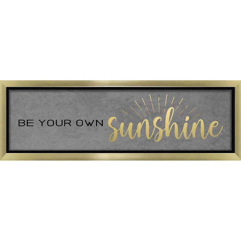 Framed Be Your Own Sunshine Wall Art, 7x19