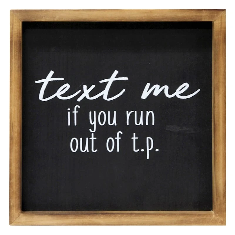 Text Me If You Run Out Of Toilet Paper Framed Wall Art, 10"